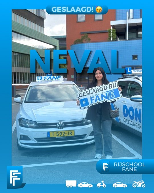 Neval G. uit Den Haag, geslaagd voor het autorijbewijs B bij Rijschool Fane in juli 2026