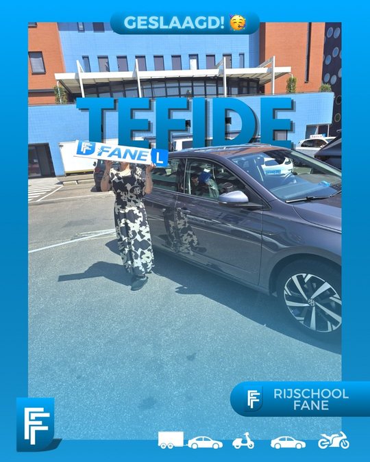 Tefide O. uit Den Haag, geslaagd voor het autorijbewijs B bij Rijschool Fane in juni 2026
