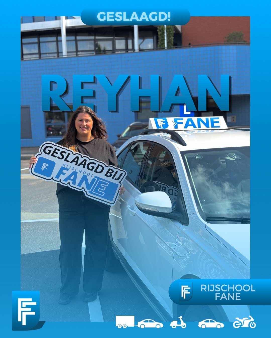 Reyhan O. uit Den Haag, geslaagd voor het autorijbewijs B bij Rijschool Fane in augustus 2025